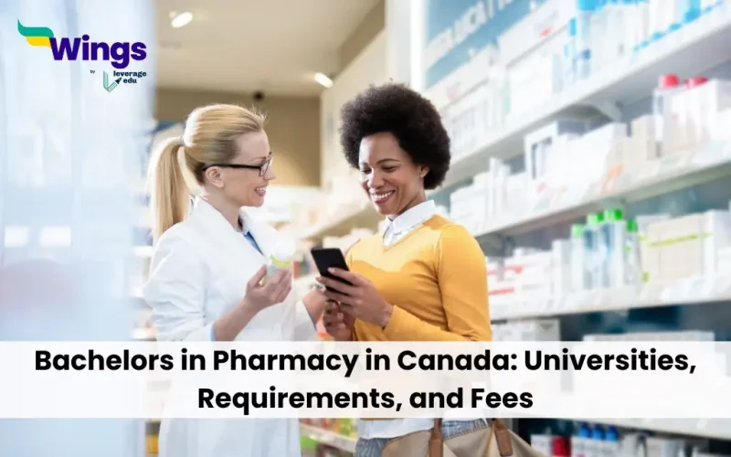 Bachelors in Pharmacy in Canada: Universities, Requirements, and Fees