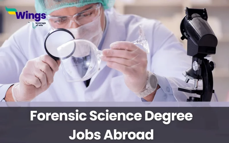 Forensic Science Degree Jobs Abroad