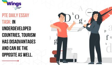 PTE Daily Essay Topic: In underdeveloped countries, tourism has disadvantages and can be the opposite as well.