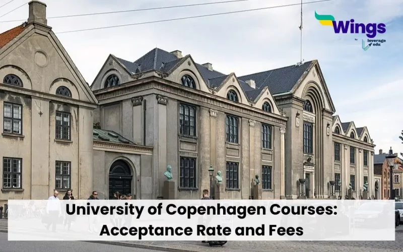 University of Copenhagen Courses: Acceptance Rate and Fees