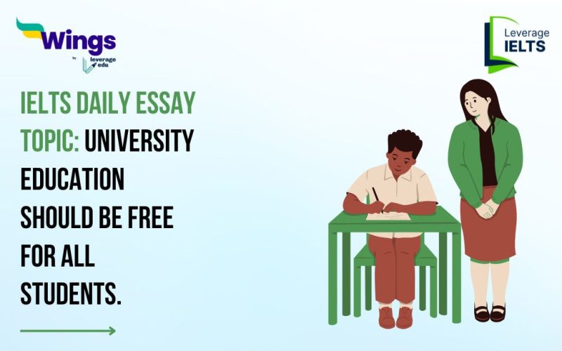 IELTS Daily Essay Topic: University education should be free for all students.