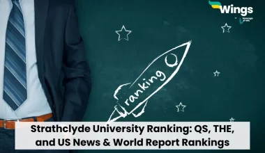 Strathclyde University Ranking: QS, THE, and US News & World Report Rankings