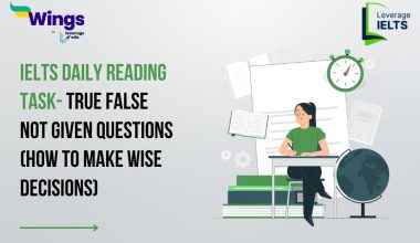 IELTS Daily Reading Task- TRUE FALSE NOT GIVEN QUESTIONS (How to make wise decisions)