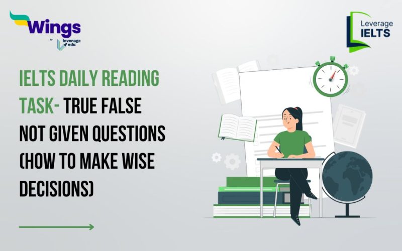 IELTS Daily Reading Task- TRUE FALSE NOT GIVEN QUESTIONS (How to make wise decisions)