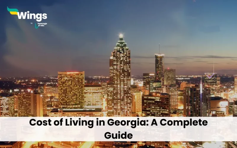 Cost of Living in Georgia: A Complete Guide
