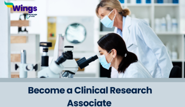 How to Become a Clinical Research Associate?