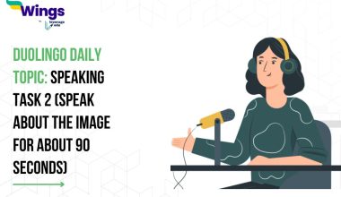 Duolingo Daily Topic: Speaking Task 2 (Speak about the image for about 90 seconds)