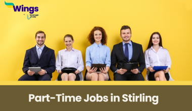 Top Part-time Jobs Stirling for International Students