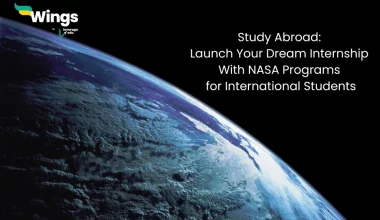 Study Abroad: Launch Your Dream Internship With NASA Programs for International Students