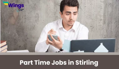 Part-time Jobs in Stirling for International Students