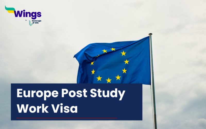 Particulars About Europe Post-Study Work Visa