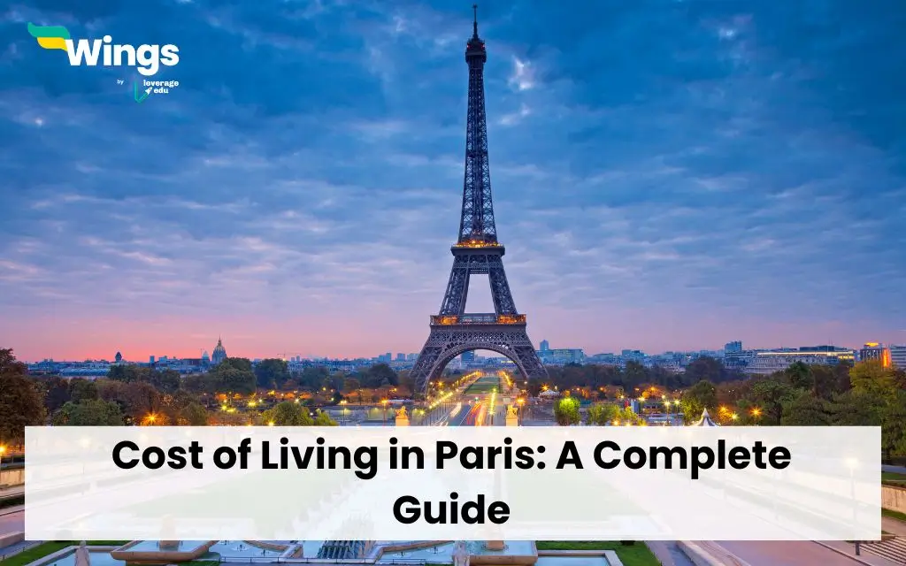 Cost of Living in Paris: A Complete Guide