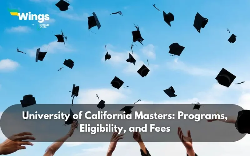 University of California Masters: Programs, Eligibility, and Fees