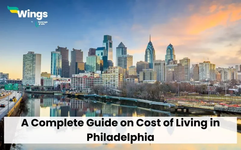 A Complete Guide on Cost of Living in Philadelphia