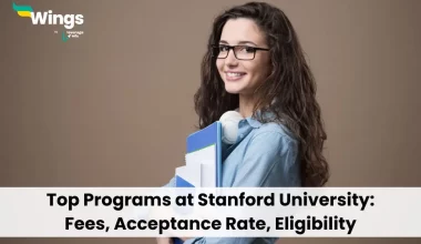 Top Programs at Stanford University: Fees, Acceptance Rate, Eligibility