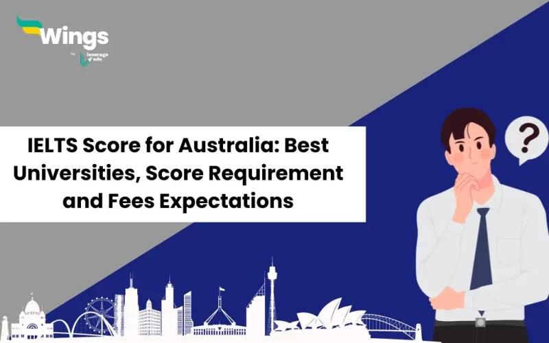 IELTS-Score-for-Australia-Best-Universities-Score-Requirement-and-Fees-Expectations