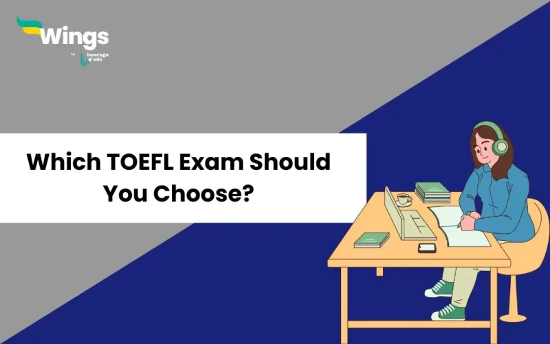 Which-TOEFL-Exam-Should-You-Choose