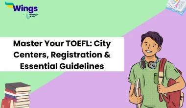 Master-Your-TOEFL-City-Centers-Registration-Essential-Guidelines