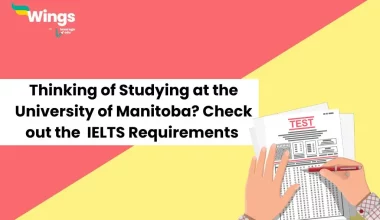 Thinking-of-Studying-at-the-University-of-Manitoba-Check-out-the-IELTS-Requirements