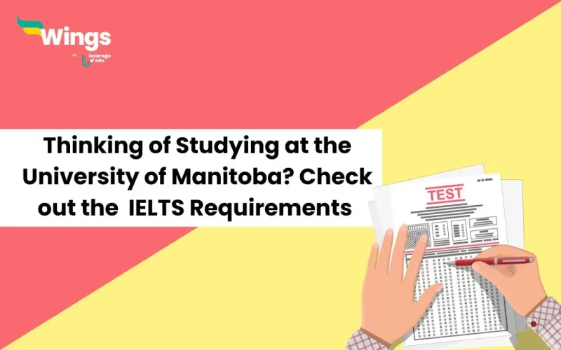 Thinking-of-Studying-at-the-University-of-Manitoba-Check-out-the-IELTS-Requirements