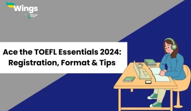 Ace-the-TOEFL-Essentials-2024-Registration-Format-Tips.