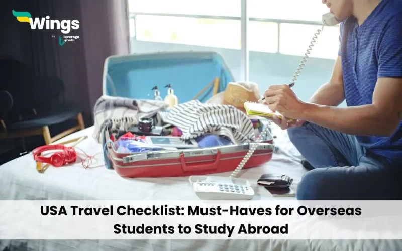 USA Travel Checklist: Must-Haves for Overseas Students to Study Abroad