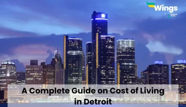 A Complete Guide on Cost of Living in Detroit