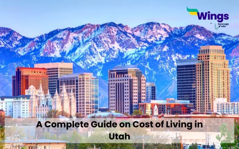 A Complete Guide on Cost of Living in Utah