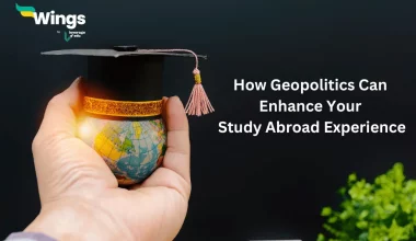 Study Abroad: How Geopolitics Can Enhance Your Study Abroad Experience