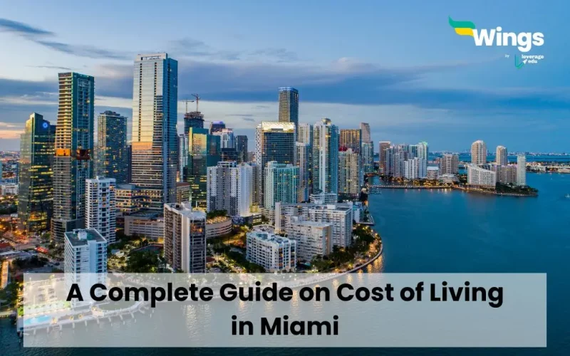A Complete Guide on Cost of Living in Miami