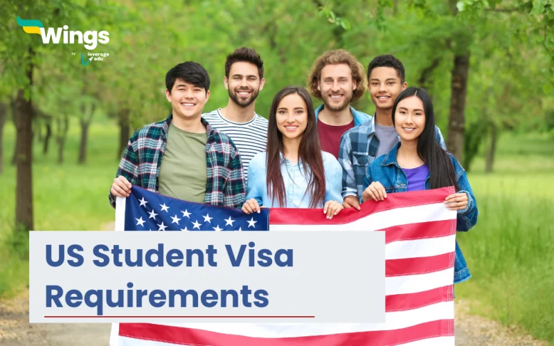 Check the US Student Visa Requirements in 2024