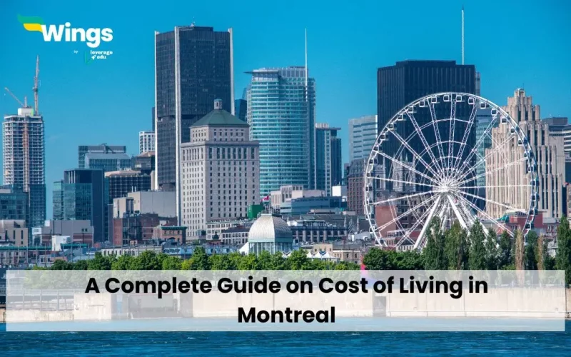 A Complete Guide on Cost of Living in Montreal