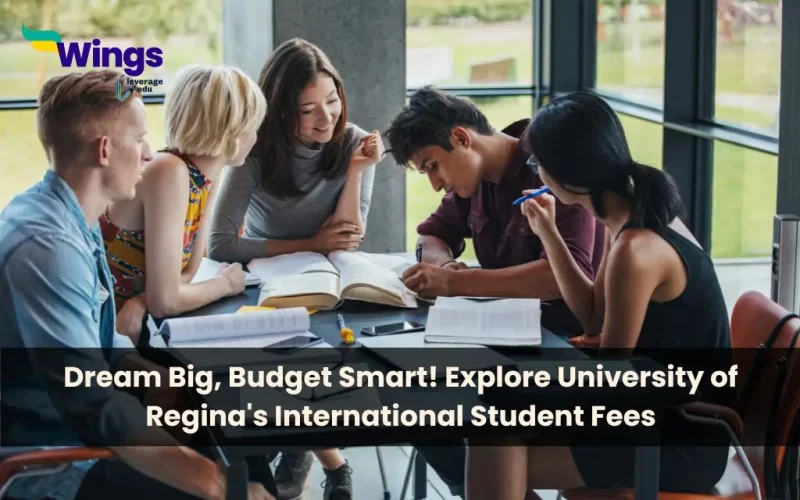 Dream-Big-Budget-Smart-Explore-University-of-Reginas-International-Student-Fees