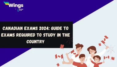 Canadian-Exams-2024-Guide-To-Exams-Required-To-Study-In-The-Country