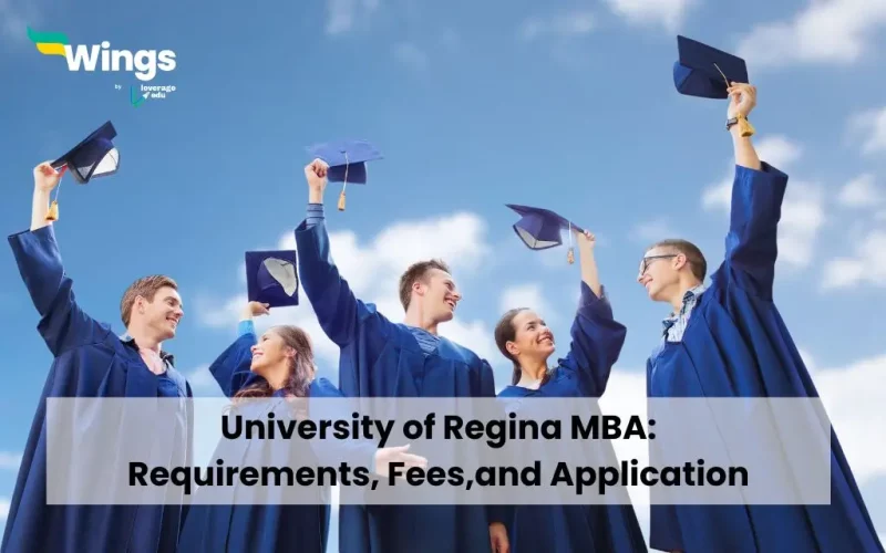 University of Regina MBA: Requirements, Fees,and Application