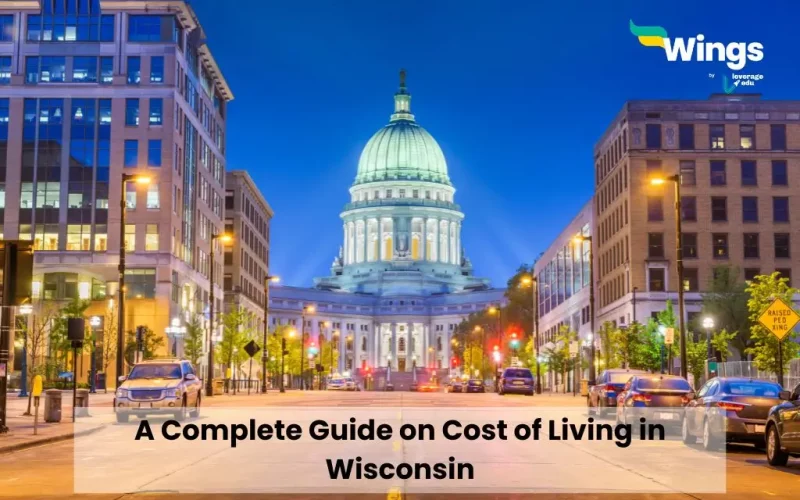 A Complete Guide on Cost of Living in Wisconsin