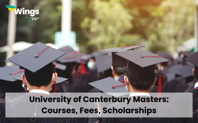 University of Canterbury Masters: Courses, Fees, Scholarships
