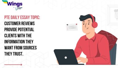 PTE Daily Essay Topic: Customer reviews provide potential clients with the information they want from sources they trust.