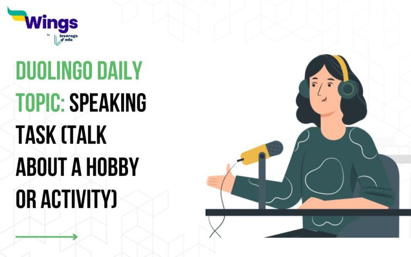 Duolingo Daily Topic: Speaking Task (Talk about a hobby or activity)