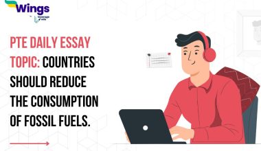 PTE Daily Essay Topic: Countries should reduce the consumption of fossil fuels.