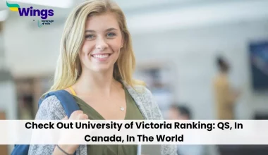 Check Out University of Victoria Ranking: QS, In Canada, In The World