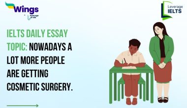 IELTS Daily Essay Topic: Nowadays a lot more people are getting cosmetic surgery.