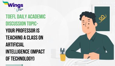 TOEFL Daily Academic Discussion Topic- Your professor is teaching a class on Artificial Intelligence (Impact of Technology)