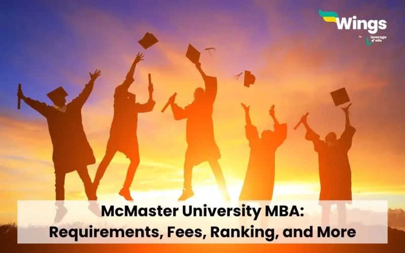 McMaster University MBA: Requirements, Fees, Ranking, and More