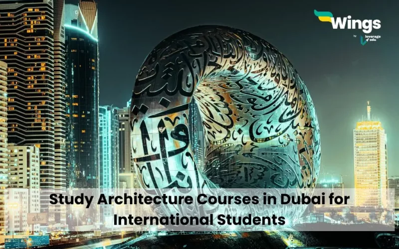 Study Architecture Courses in Dubai for International Students