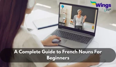 A Complete Guide to French Nouns For Beginners