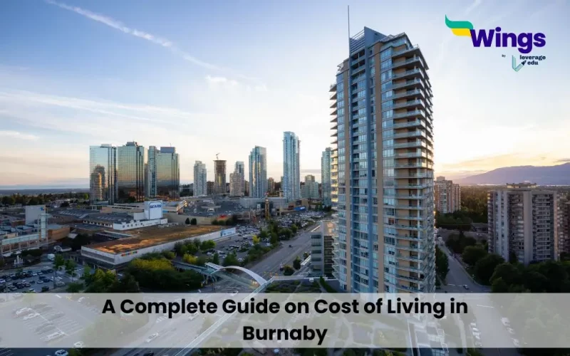 Cost of Living in Burnaby: A Complete Guide on Expenses