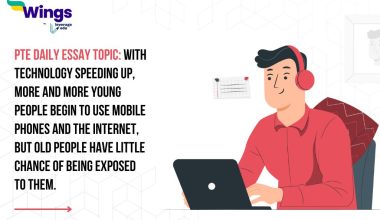 PTE Daily Essay Topic: With technology speeding up, more and more young people begin to use mobile phones and the Internet, but old people have little chance of being exposed to them.