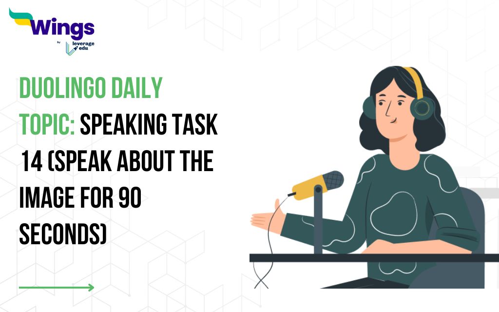 Duolingo Daily Topic: Speaking Task 14 (Speak about the image for 90 seconds)