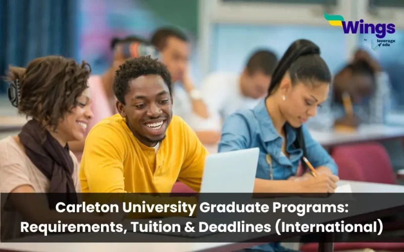 Carleton-University-Graduate-Programs-Requirements-Tuition-Deadlines-International